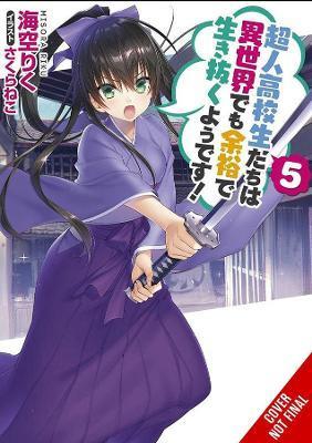 High School Prodigies Have It Easy Even in Another World!, Vol. 5 (Light Novel) - Riku Misora