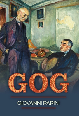 Gog - Giovanni Papini