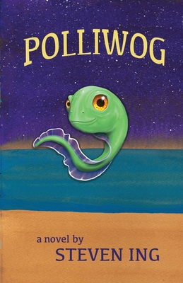Polliwog - Steven Ing