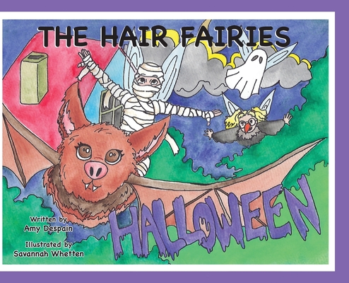 The Hair Fairies Halloween - Amy Despain