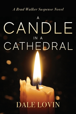 A Candle in a Cathedral - Dale Lovin