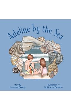 Adeline by the Sea - Lauren Oakey