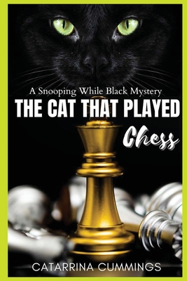 The Cat That Played Chess - Catarrina Cummings