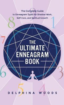 Coperta cărții 'The Ultimate Enneagram Book - Delphina Woods'