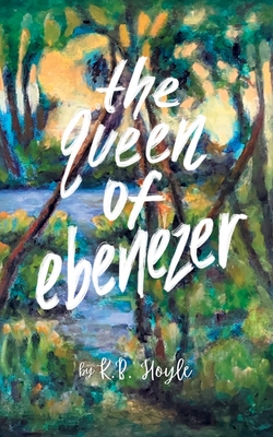 The Queen of Ebenezer - K. B. Hoyle
