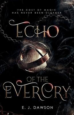 Echo of the Evercry - E. J. Dawson