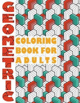 Coperta cărții 'Geometric Coloring Book for Adults: Geometric Coloring Book for Adults - Stefan Heart'