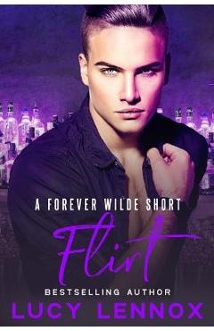 Poza produsului Flirt: A Forever Wilde Short - Lucy Lennox