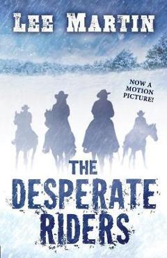 Coperta cărții 'The Desperate Riders - Lee Martin'