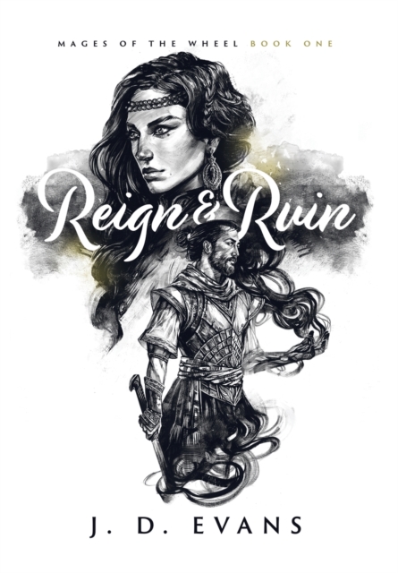 Reign & Ruin - J. D. Evans