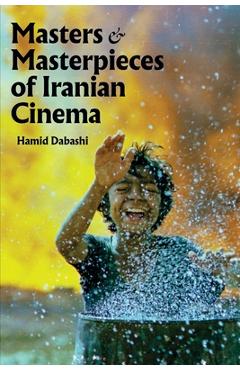 Poza produsului Masters and Masterpieces of Iranian Cinema - Hamid Dabashi
