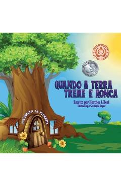 Coperta cărții 'Quando a Terra Treme e Ronca (Portuguese Edition): Um livro de segurança de terremoto - Heather L. Beal'