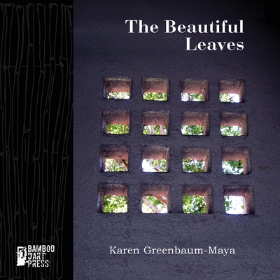 The Beautiful Leaves - Karen Greenbaum-maya