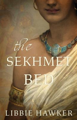 The Sekhmet Bed - Libbie Hawker