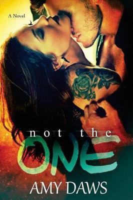 Not The One - Amy Daws