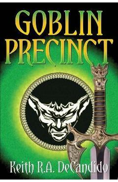 Poza produsului Goblin Precinct - Keith R. A. Decandido