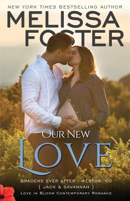 Our New Love: Jack & Savannah's Baby - Melissa Foster