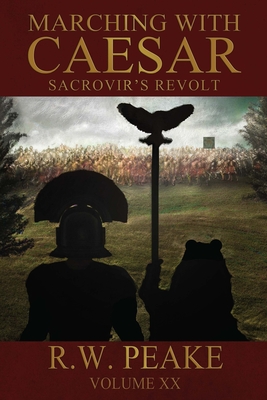 Marching With Caesar-Sacrovir's Revolt - Bz Hercules