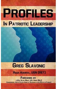 Coperta cărții 'Profiles in Patriotic Leadership - Greg Slavonic'