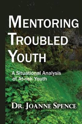 Mentoring Troubled Youth - Joanne Spence-baptiste