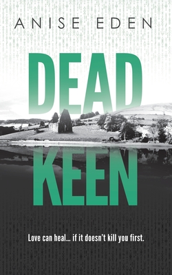 Dead Keen - Anise Eden
