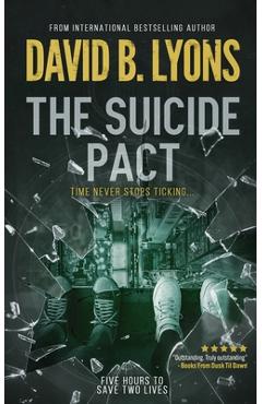 Coperta cărții 'The Suicide Pact: An unforgettable psychological thriller - B. Lyons David'