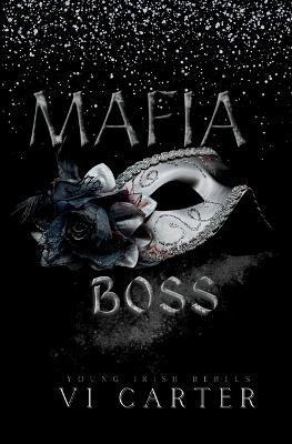 Mafia Boss: Dark Irish Mafia Romance - Carter