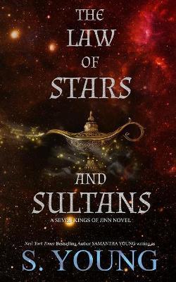 The Law of Stars and Sultans - S. Young