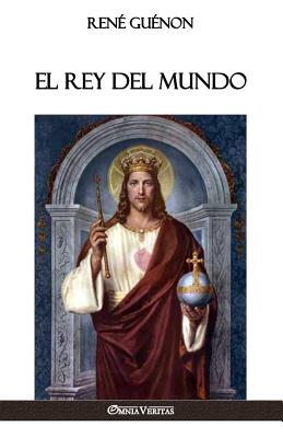 El Rey del Mundo - René Guénon