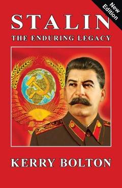 Poza produsului Stalin - The Enduring Legacy - Kerry Bolton