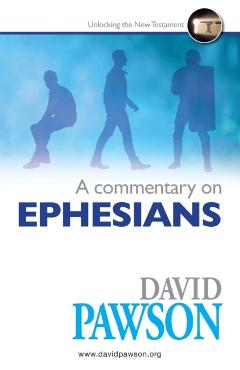 A Commentary on Ephesians - David Pawson
