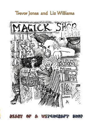Diary of a Witchcraft Shop - Trevor Jones