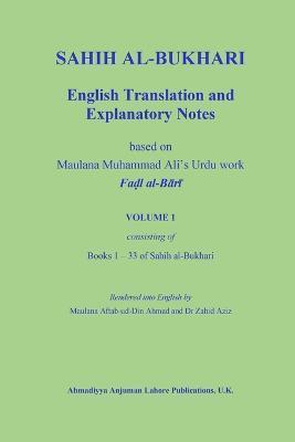 Sahih Al-Bukhari: English Translation and Explanatory Notes - Muhammad Ali