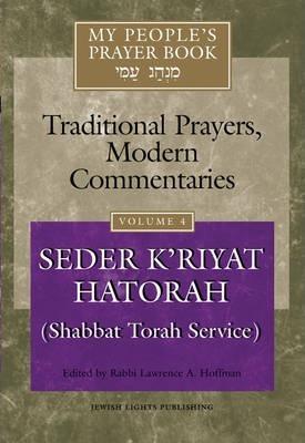 My People's Prayer Book Vol 4: Seder K'Riat Hatorah (Shabbat Torah Service) - Marc Zvi Brettler