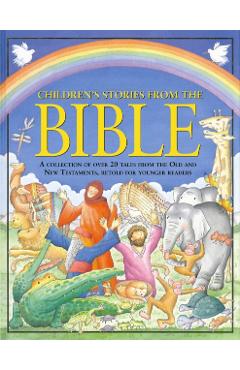 Poza produsului Children's Stories from the Bible: A Collection of Over 20 Tales from the Old and New Testaments, Retold for Younger Readers - Nicola Baxter