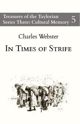 Coperta cărții 'In Times of Strife - Charles Webster'