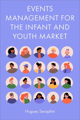 Events Management for the Infant and Youth Market - Hugues Seraphin