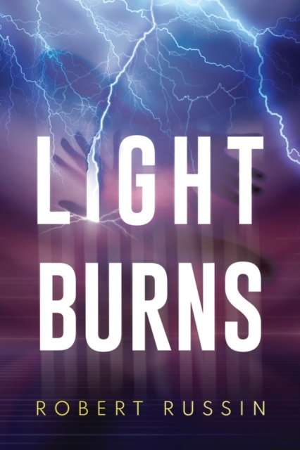 Light Burns - Robert Russin