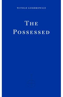 The Possessed - Witold Gombrowicz