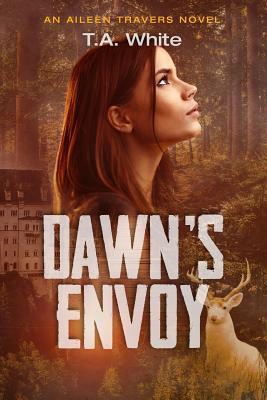 Dawn's Envoy - T. A. White