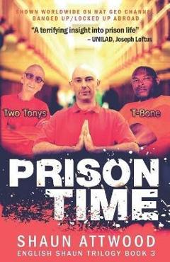 Poza produsului Prison Time: Locked Up In Arizona - Shaun Attwood