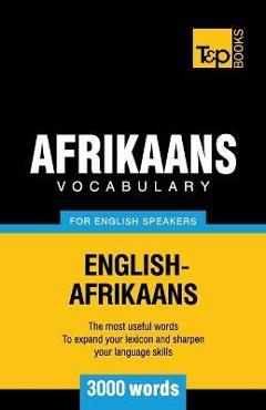 Coperta cărții 'Afrikaans vocabulary for English speakers - 3000 words - Andrey Taranov'