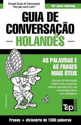 Guia de Conversação Português-Holandês e dicionário conciso 1500 palavras - Andrey Taranov