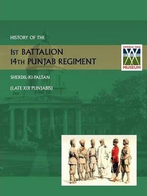 Coperta cărții 'History of the 1st Battalion 14th Punjab Regiment Sherdil-KI-Paltanlate XIX Punjabis - Thompson Lt Col G. H.'