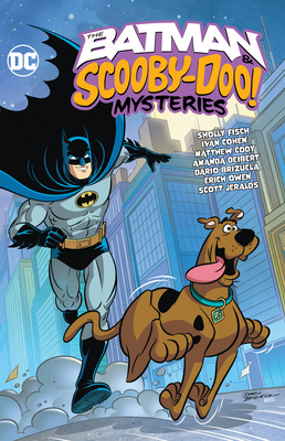 The Batman & Scooby-Doo Mysteries Vol. 3 - Sholly Fisch