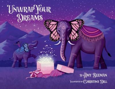 Unwrap Your Dreams - Amy Beeman