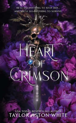 Heart of Crimson Special Edition: A Dark Paranormal Romance - Taylor Aston White