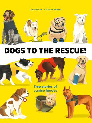 Dogs to the Rescue - Lucas Riera