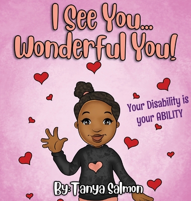 Coperta cărții 'I See You...Wonderful You!: Your Disability is your ABILITY - Tanya Salmon'