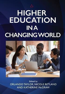 Higher Education in a Changing World - Nicole Retland